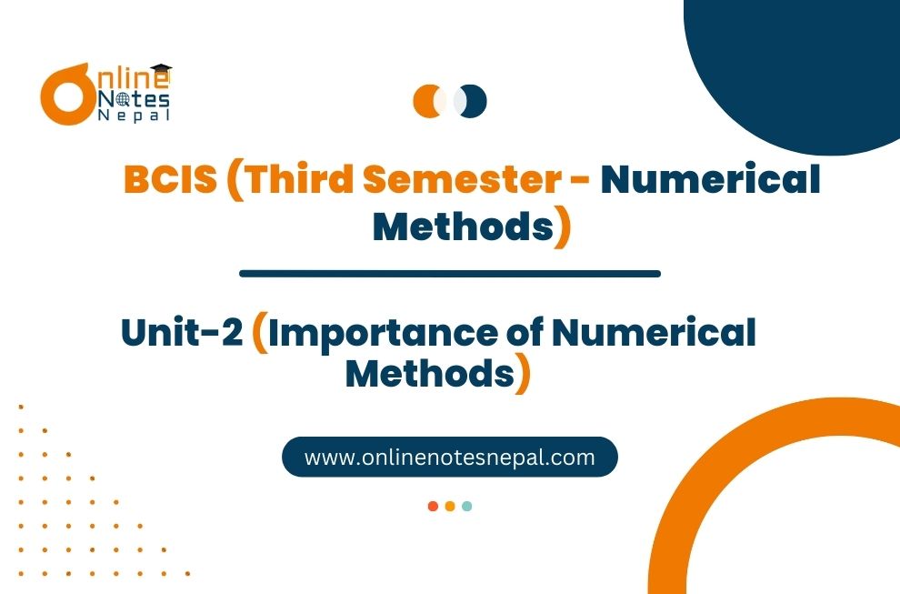 Unit 2: Importance of Numerical Methods